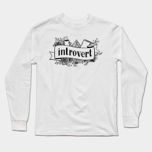 Introvert Long Sleeve T-Shirt